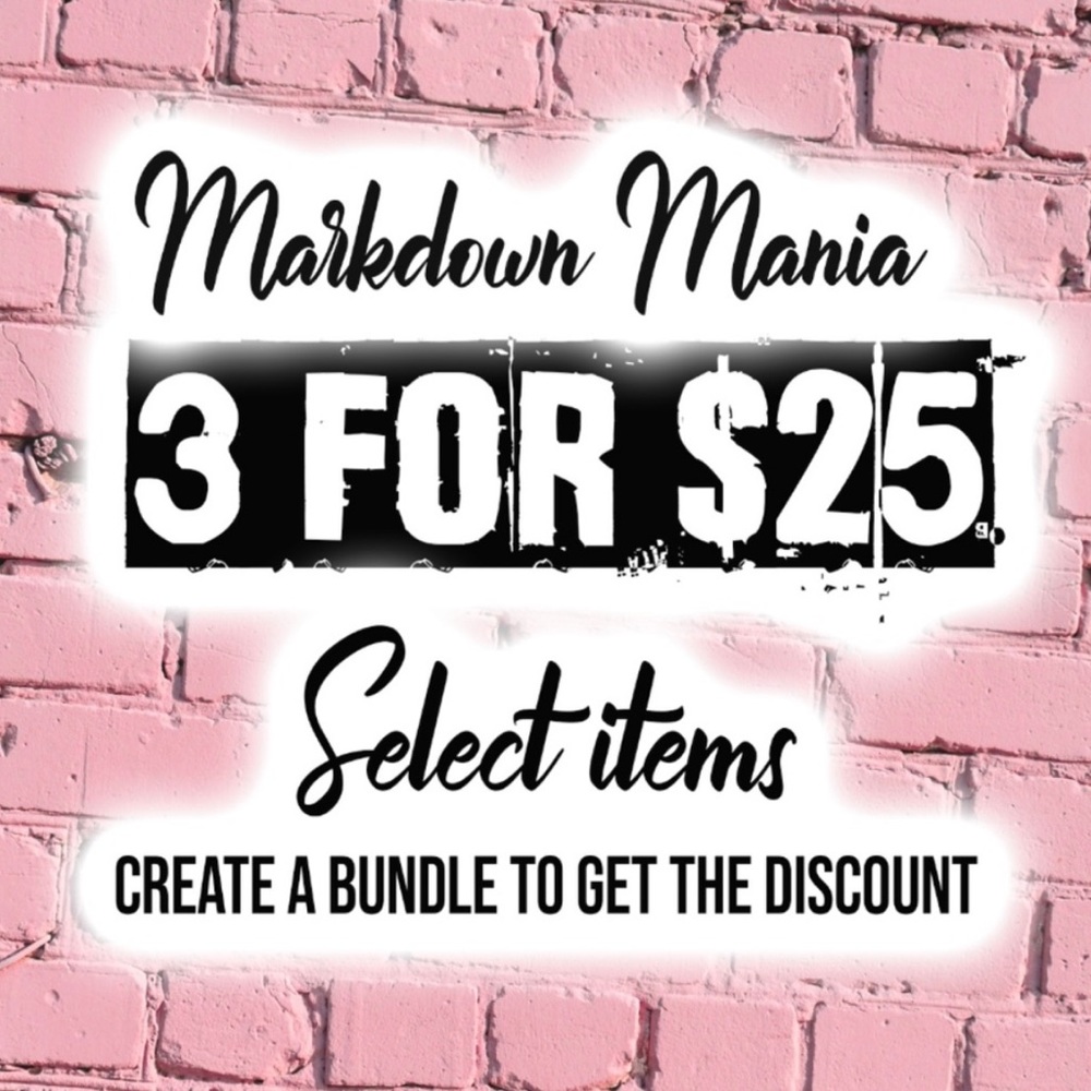 3/$25 Bundle Sale!!